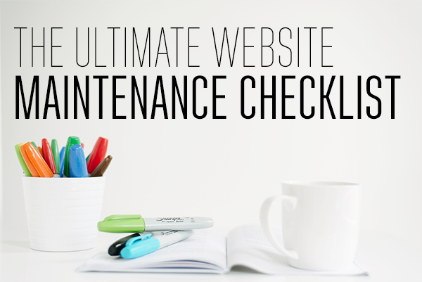 The Ultimate WordPress Maintenance Checklist