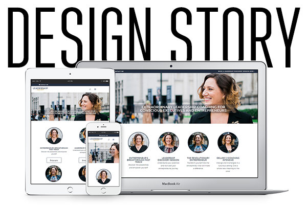 Design Story: New Branding and Smart Systems for a Leadership Coach