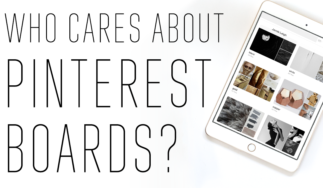 3 Fundamentals to Creating an Effective Pinterest Board